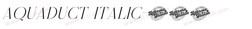 Aquaduct Italic字体转换 Aquaduct Italic字体转换